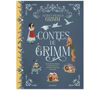 Contes De Grimm - Blanche-Neige, Raiponce Et Autres Contes Choisis