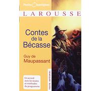 Contes de la Bécasse - Petits classiques Larousse