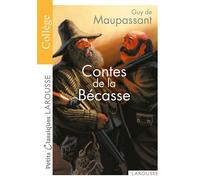 Guy de Maupassant – Contes de la Bécasse – Collège 4/3ème – Poche – Larousse