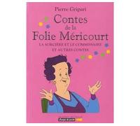 Contes de la Folie Méricourt La sorcière et le commissaire et autres contes - n°5 - Pierre Gripari - Grasset Jeunesse - broché - Roman junior dès 9 ans