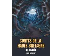 Contes de la Haute-Bretagne (Illustré)