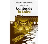 Contes de la Loire Agnès Michaux (Auteur)