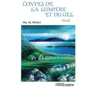 Contes de la lumière et du gel (Islande) islande - Paul Del Perugia - L'harmattan - broché - Livre