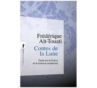 Contes De La Lune - Essai Sur La Fiction Et La Science Modernes