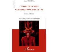 Emilie Beaudet – Contes de la mine : Conversations avec le Tio – Contes boliviens – Broché