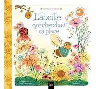 Contes de la nature - L'abeille qui cherchait sa place + qr code - Gilles Diederichs - Hatier Jeunesse - cartonné - Contes et légendes jeunesse
