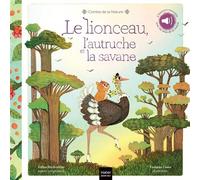 Contes de la nature - Le lionceau, l'autruche et la savane + qr code - Gilles Diederichs - Hatier Jeunesse - cartonné - Contes et légendes jeunesse