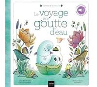 Contes de la nature - Le voyage de la goutte d'eau (3/5 ans)