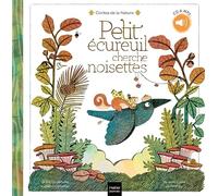 Contes de la nature - Petit écureuil cherche noisettes (3/5 ans)