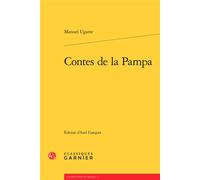 Contes de la Pampa - Manuel Ugarte - Classiques Garnier - broché - Roman