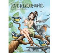 Contes de la roche-aux-fées, Tome 3 : Dans le secret des fées