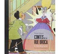 Contes de la rue Broca : l'intégrale Pierre Gripari (Auteur), Claude Lapointe (Illustration)