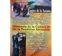 Contes de la savane chansons de geste de Dozos chez le peuple Bambara-Malinké