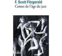 Contes de l'âge du jazz Francis Scott Fitzgerald (Auteur), Véronique Béghain (Traduction)