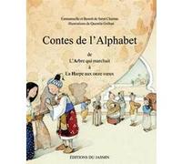 Contes de l'Alphabet T1 (A-H) Emmanuelle et Benoît de Saint Chamas (Auteur), Quentin Gréban (Illustration)