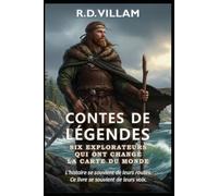 Contes de Légendes : Six Explorateurs qui ont changé la Carte du Monde: Pythéas, Leif Erikson, Marco Polo, Ibn Battuta, Zheng He, Bartolomeu Dias
