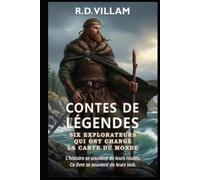 Contes de Légendes : Six Explorateurs qui ont changé la Carte du Monde: Pythéas, Leif Erikson, Marco Polo, Ibn Battuta, Zheng He, Bartolomeu Dias