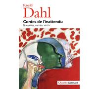Contes de l'inattendu Nouvelles, roman, récits - Roald Dahl - Gallimard - broché - Roman