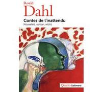 Contes de l'inattendu: Nouvelles, roman, récits