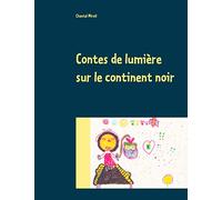 Contes de lumière sur le continent noir