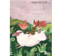 Contes de ma ferme en Ecosse - Fiona MacLeod - Oui Dire - Texte lu (CD) - Contes et légendes jeunesse CD
