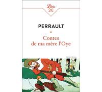 Contes de ma mère l'Oye Histoires ou contes du temps passé, avec des Moralités - Charles Perrault - Librio - Poche - Contes / Légendes