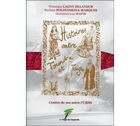 Contes de ma mère l'URSS - Histoires entre Toundra et Taïga