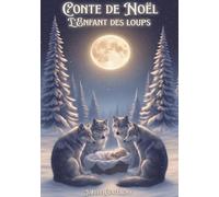 Contes de Noël: L'enfant des loups - Version 2