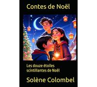 Contes de Noël: Les douze étoiles scintillantes de Noël