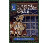 Contes de noel politiquement corrects - James Finn Garner - Grasset - Bande dessinée