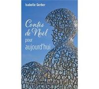 Contes de Noël pour aujourd'hui Gerber isabelle (Auteur)