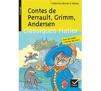 Contes de Perrault, Grimm, Andersen Extraits des oeuvres - Charles Perrault - Hatier - Poche - Scolaire / Universitaire