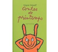 Contes de printemps Grégoire Solotareff (Auteur)
