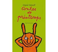 Contes de printemps - Grégoire Solotareff - Ecole Des Loisirs - broché - Roman junior dès 9 ans