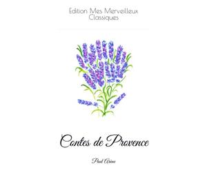 Contes de Provence: Paul Arène