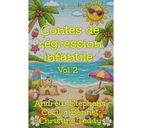Contes de régression infantile Vol. 2: Recueil d'histoires de régression de bébé sissy ABDL