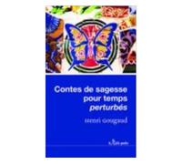 Contes de sagesse pour temps perturbés - Henri Gougaud - Du Relie Eds - Poche - Essai