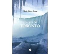 Contes de Toronto - Marie-Pierre Doux - Du Pantheon Eds - broché - Contes / Légendes