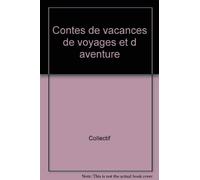 Contes De Vacances De Voyages Et D'Aventures