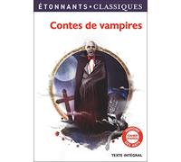 Contes de vampires Le Vampire - La Morte amoureuse - Le Mari vampire - Collectif - Flammarion - Poche - Scolaire / Universitaire