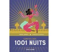 Contes des 1001 Nuits: LES GRANDS RÉCITS DE LA MYTHOLOGIE