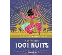 Contes des 1001 Nuits: LES GRANDS RÉCITS DE LA MYTHOLOGIE