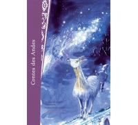 Contes des Andes - Jessica Biermann Grunstein - Cipango - broché - Contes et légendes jeunesse