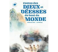 Contes des dieux et déesses du bout du monde: (de L'Australie à Hawaï)