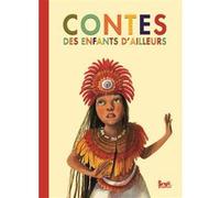Contes des enfants d'ailleurs Collectif (Auteur)