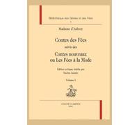 Contes des Fées suivis des Contes nouveaux ou Les Fées à la Mode : Pack en 2 volumes