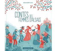 Contes des femmes d'alsace - KEMPF/VLOU - Le Verger Eds - cartonné - Contes et légendes jeunesse