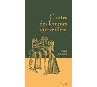 Contes Des Femmes Qui Veillent