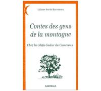 Contes Des Gens De La Montagne - Chez Les Mofu-Gudur Du Cameroun