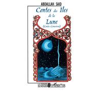 Abdallah Said – Contes des îles de la lune – Contes comoriens – Broché